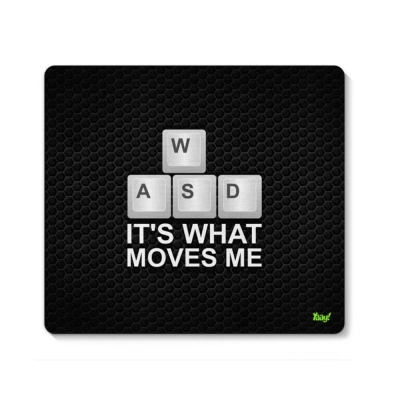 Mouse Pad PC Gamer WASD Its That Moves Me